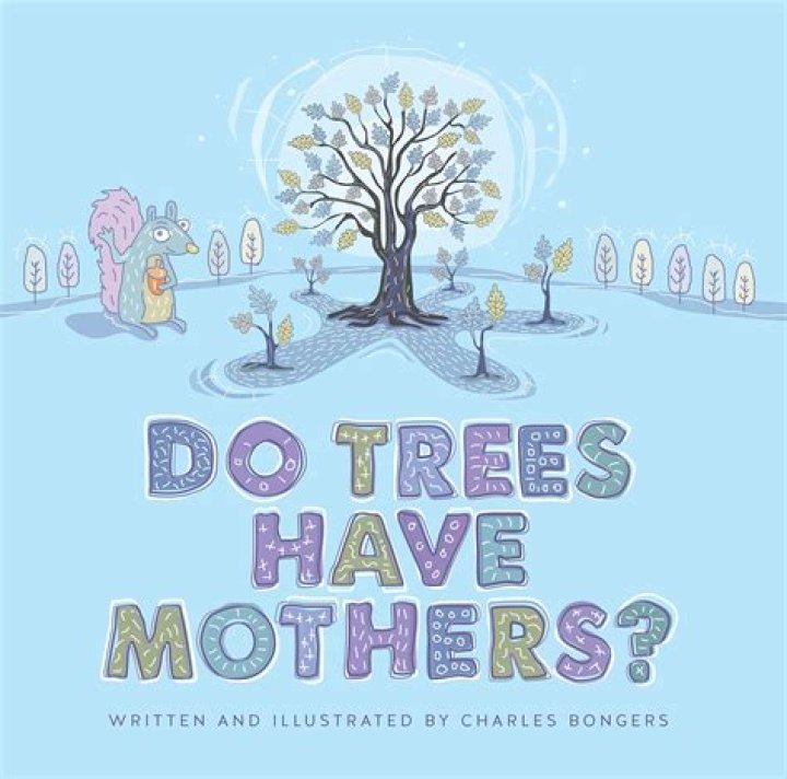 Do trees have mothers?
