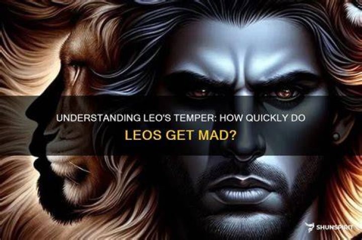 What do Leos do when they get mad?